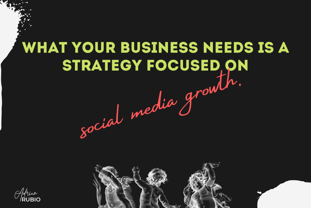 What your business needs is a social media growth strategy